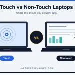 Touch Screen vs Non-Touch Laptops